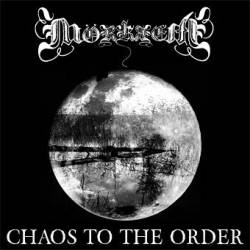 Morkret : Chaos to the Order